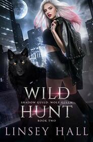 Wild Hunt (Shadow Guild: Wolf Queen)