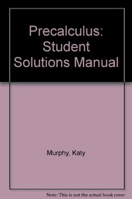 Precalculus Student Solutions Manual