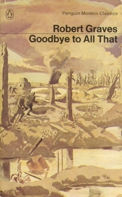 Goodbye To All That: The Original Edition (Penguin Modern Classics)