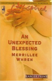 An Unexpected Blessing (Love Inspired, No 352) (Larger Print)