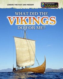 What Did the Vikings Do for Me? (InfoSearch: Linking the Past and Present)