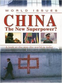 China: The New Superpower? (World Issues)