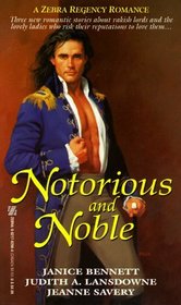 Notorious and Noble: Seduction / Fascination / Temptation (Zebra Regency Romance)