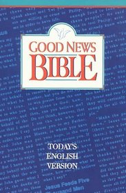 Good News Bible: Today's English Version (360n Second Edition)