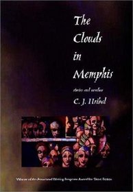 The Clouds in Memphis: Short Stories and Novellas