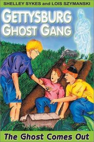 The Ghost Comes Out (The Gettysburg Ghost Gang, 1)