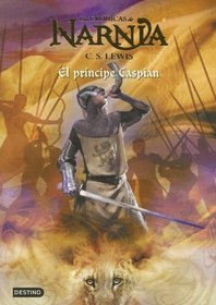 El Principe Caspian/prince Caspian (Las Cronicas De Narnia)