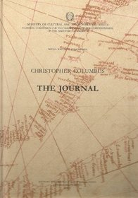 The journal: Account of the first voyage and discovery of the Indies (Nuova raccolta colombiana, English ed)
