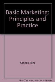 BASIC MARKETING: PRINCIPLES AND PRACTICE