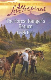 The Forest Ranger's Return (Love Inspired, No 831) (Large Print)