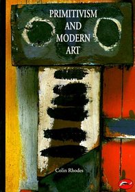 Primitivism and Modern Art (World of Art)