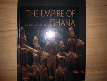The Empire of Ghana (First Book)