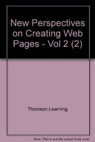 New Perspectives on Creating Web Pages - Vol 2 (2)