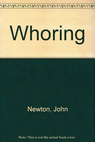 Whoring : a novel
