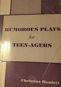 Humorous Plays for Teen-Agers
