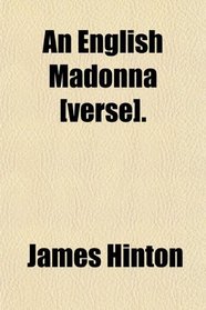 An English Madonna [verse].