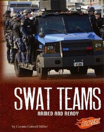 SWAT Teams: Armed and Ready (Blazers)
