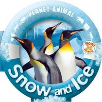 Planet Animal: Snow and Ice