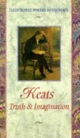Keats: Truth  Imagination (Illustrated Poetry Anthology)