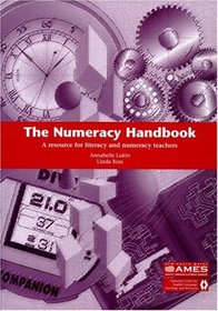 The Numeracy Handbook: a Resource for Literacy and Numeracy Teachers