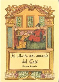 El Librito del Amante del Cafe (Spanish Edition)
