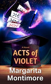 Acts of Violet: A Novel