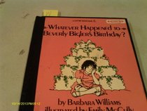 Whatever Happened to Beverly Bigler's Birthday (Let Me Read Book)