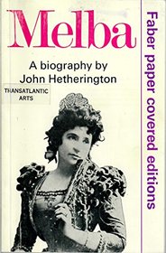 Melba: A Biography (Faber paper covered editions)