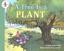 Tree Is a Plant (Let's-Read-and-Find-Out)