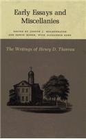The Writings of Henry David Thoreau : Early Essays and Miscellanies