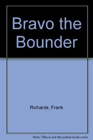 Bravo the Bounder