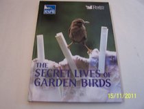 Secret Lives of Garden Birds