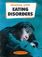 Eating Disorders (Dealing with S.)