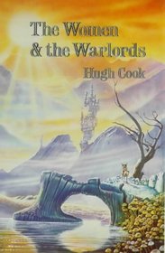 The Women and the Warlords (Chronicles of An Age of Darkness 3)