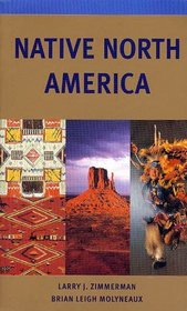 Native North America (Civilization of the American Indian)