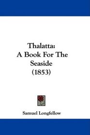 Thalatta: A Book For The Seaside (1853)