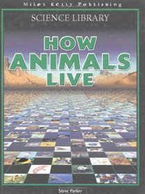 How Animals Live (Science Encyclopedia)