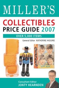 Miller's Collectibles Price Guide 2007: Over 5,000 Items (Miller's Collectables Price Guide)