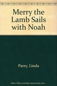 Merry the Lamb Sails with Noah