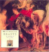 Mythical Beasts: An Anthology of Verse and Prose (Gift Books)