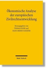 konomische Analyse der europischen Zivilrechtsentwicklung