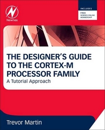 The Designer's Guide to the Cortex-M Processor Family: A Tutorial Approach