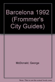 Barcelona 1992 (Frommer's City Guides)