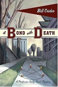 A Bond with Death (Professor Sally Good, Bk 3)