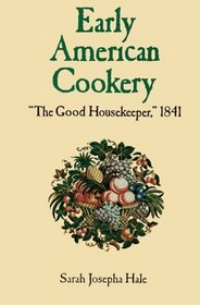 Early American Cookery : 