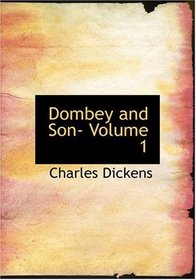 Dombey and Son- Volume 1 (Large Print Edition)