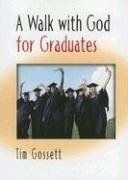 A Walk With God for Graduates