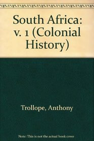 South Africa: v. 1 (Colonial History)