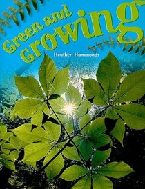 Green and Growing (Rigby Focus: Fluency I)