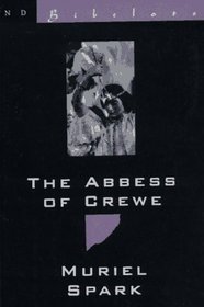 The Abbess of Crewe: A Modern Morality Tale